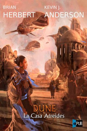 [Prelude to Dune 01] • La Casa Atreides